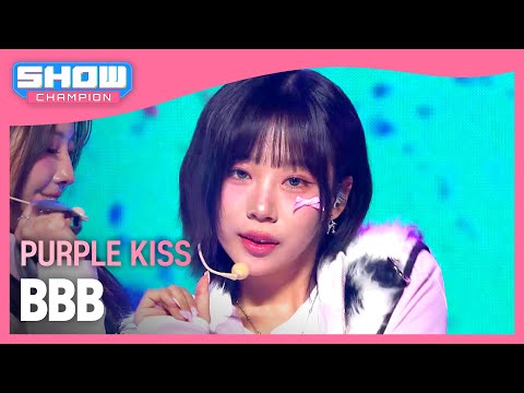 퍼플키스(PURPLE KISS) - BBB l Show Champion l EP.513 l 240410