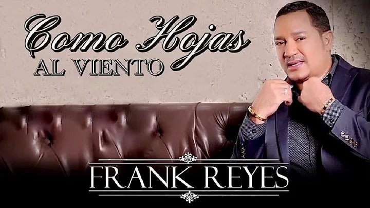 frank Reyes - Como Hojas Al Viento(Audio Oficial 2...
