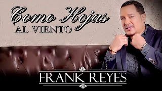 frank Reyes - Como Hojas Al Viento(Audio Oficial 2020)