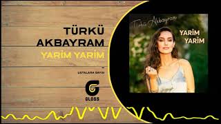 Türkü Akbayram - Yarim Yarim (Ustalara Saygı - 2021) Resimi