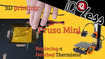 3D Printing: Prusa Mini Replacing a Heatbed Thermistor