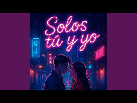 Solos tu y