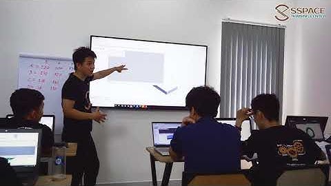ĐI HỌC SOLIDWORKS TẠI SSPACE LÀ PHẢI VUI NHÉ!