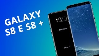 Samsung Galaxy S8 e S8+ - ANÁLISE COMPLETA - Canaltech