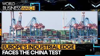 China Comes for Europe’s Industrial Core | WION World Business Watch