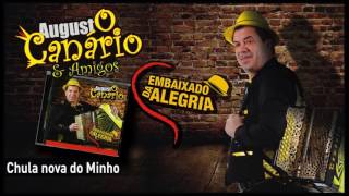 Augusto Canário & Amigos - Chula nova do Minho