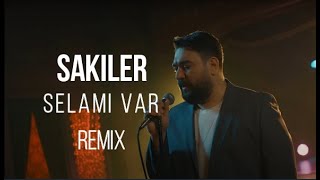 Sakiler - Selamı Var ( Murat Yaran Remix ) Resimi