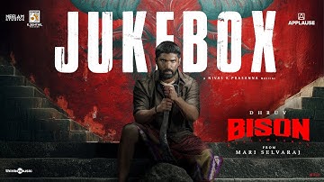 Bison Kaalamaadan - Jukebox | Dhruv Vikram, Anupama Parameswaran | Mari Selvaraj | Nivas K Prasanna