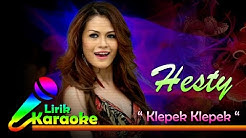 Hesty - Klepek Klepek - Video Lirik Karaoke Musik Dangdut Terbaru - NSTV  - Durasi: 3:53. 