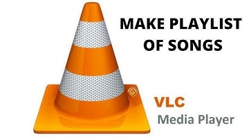 How To Make Playlist In VLC?
