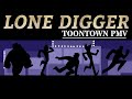 Lone digger toontown pmv