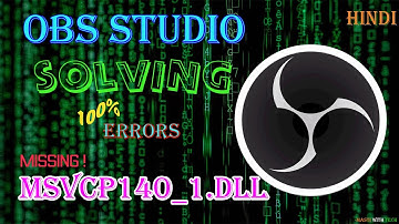 OBS studio msvcp140_1.dll missing problem 100% solved (HINDI) latest 2021