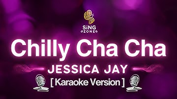 Chilly Cha Cha - Jessica Jay (Karaoke Version)
