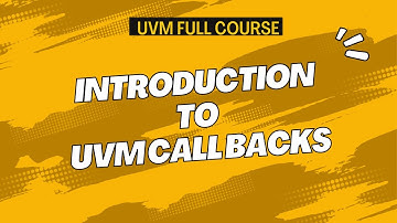 UVM Callbacks in SystemVerilog | Simplified Explanation with Examples