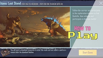 HOW TO PLAY TITAN LAST STAND MODE IN PUBG MOBILE/HOW TO PLAY GODGILLA AND KONG VS MECHAGODZILLA MODE