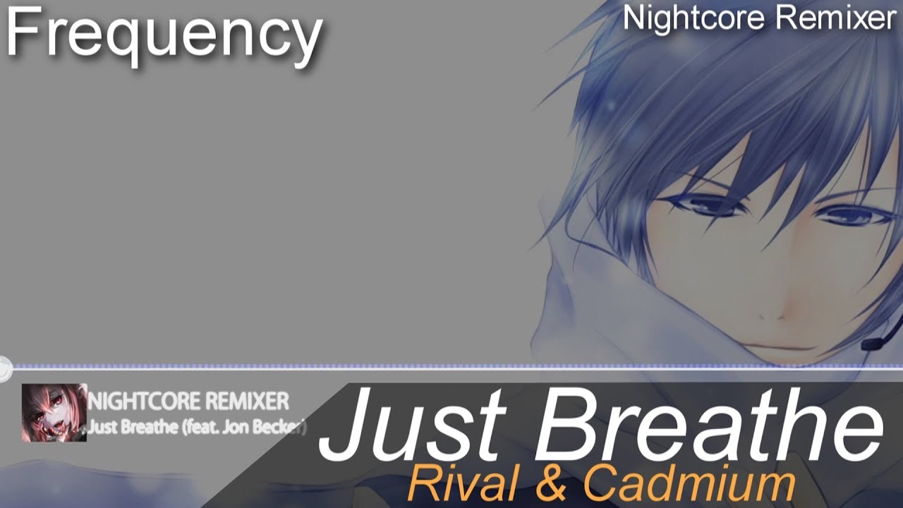 Nightcore - Just Breathe (feat. Jon Becker)