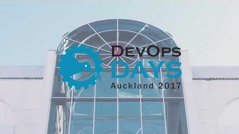DevOpsDays Auckland 2017 Highlights