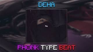 DEHA INC. PHONK | TYPE BEAT