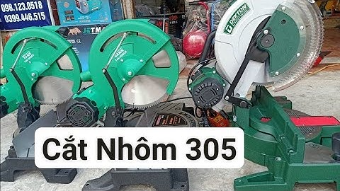 Máy Cắt nhôm 305 -Máy  Cắt Góc 305 - Các Bác có Nhu cầu LH 098.123.0518