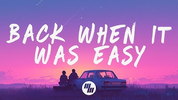 Culture Code - Back When It Was Easy (Lyrics)