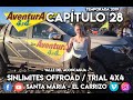 CAPITULO 28 | Aventura 4x4 Chile _TRIAL _ Temporada 2019