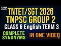 TNTET/SGT English Class 6 Term 3 complete Synonyms #taraacademy #specialtet2026 #class6term3synonyms