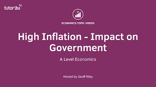 Evaluating the Benefits and Costs of High Inflation for a Government - A Level and IB Economics