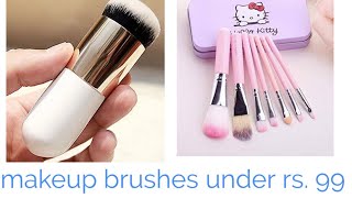 Best makeup brushes under RS 99 | hello Kitty makeup brushes |