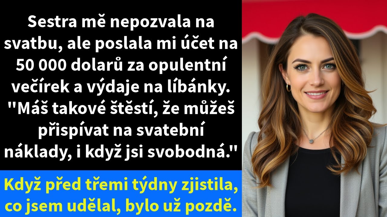 Sestra mě na svatbu nepozvala, ale poslala mi účet na 50 000 dolarů za opulentní večírek a výdaje na