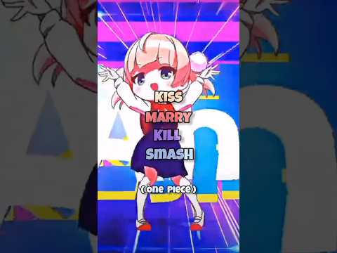 Kiss Marry Kill