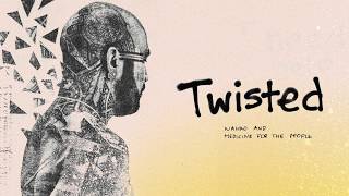 Nahko and Medicine For The People - TWISTED (Official Lyric Video)