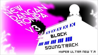New Danganronpa V3 O.S.T. Black - 33. HYPER ULTRA NEW T.A