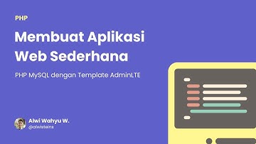 06. Membuat Aplikasi Sederhana PHP MySQL dengan template AdminLTE | JQuery DataTables