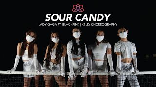 Lady Gaga, Blackpink - Sour Candy Kelly Nguyen Choreography Astvr Dance