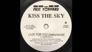 Kiss The Sky - Livin' For You (Instrumental) (1990)