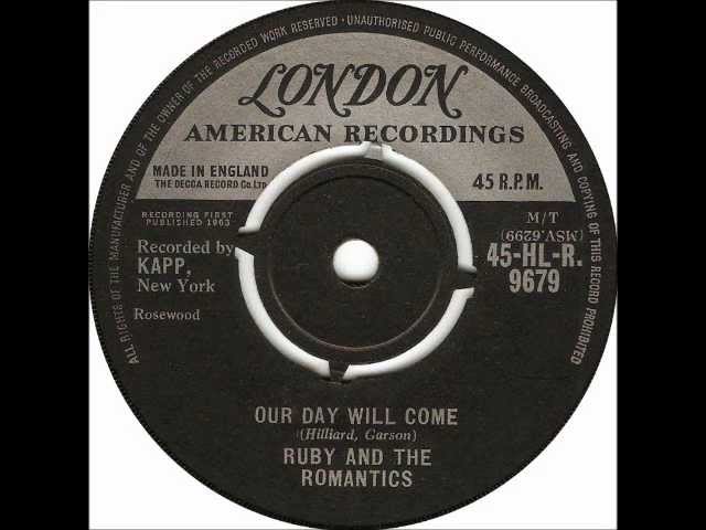 RUBY & THE ROMANTICS - OUR DAY WILL COME