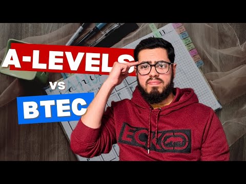 A-Levels vs BTEC