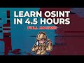 Opensource intelligence osint in 5 hours  full course  learn osint