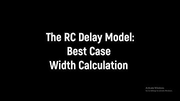 The RC Delay Model: Best Case Width Calculation (3 Input NAND)
