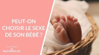 Peut-on choisir le sexe de son bébé ?  - La Maison des maternelles #LMDM