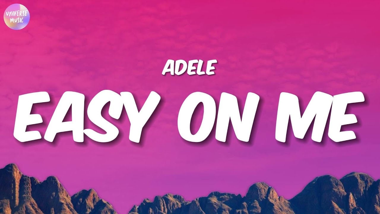 Adele — Easy on me (Lyrics) - YouTube Music