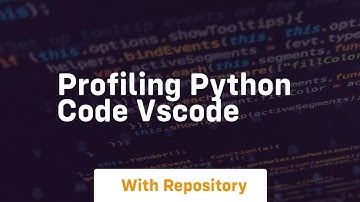 profiling python code vscode