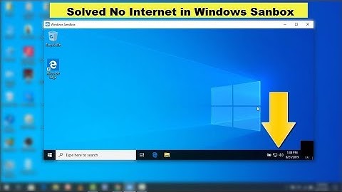 How to Fix No Internet Connection Issue on Windows Sandbox in Windows 10 1903
