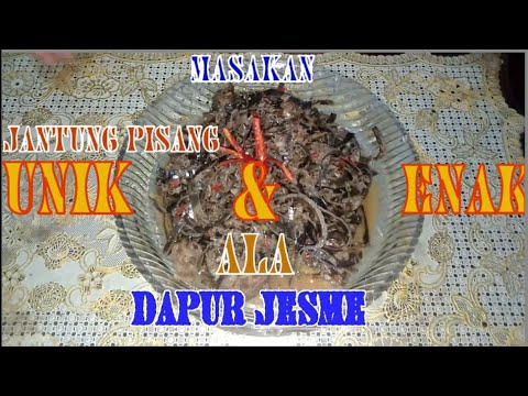 Masakan Jantung Pisang ala Dapur Jesme - YouTube