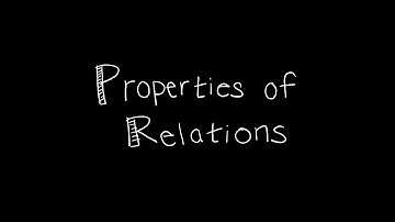 Discrete Math 9.1.2 Properties of Relations
