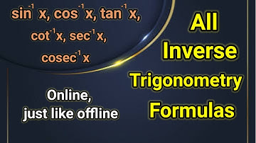 Inverse trigonometry formulas | Formulas for inverse trigonometric functions | Important formulas in