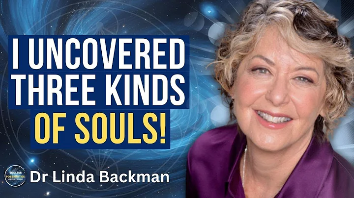 Past Life EXPERT Reveals THREE Soul Types - Which One Are You? - Dr Linda Backman