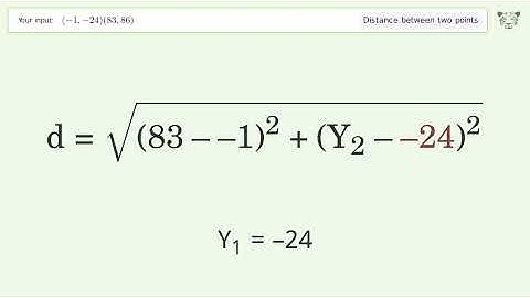 Find the distance between two points p1 (-1,-24) and p2 (83,86): Step-by-Step Video Solution