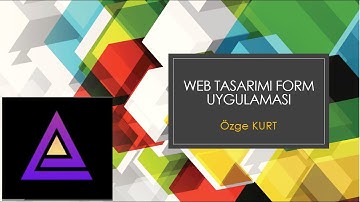WEB TASARIM FORM ÖRNEK UYGULAMASI