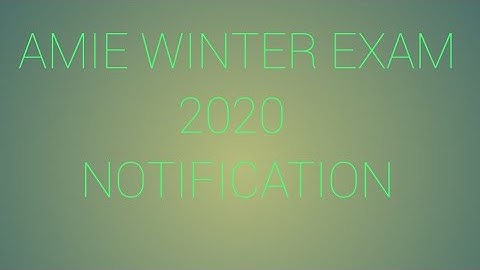 AMIE WINTER EXAMINATION 2020